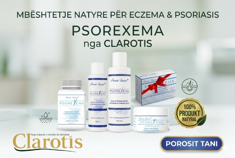 PSOREXEMA tableta nga CLAROTIS, suplement ekzeme, kapsula psoriasis, trajtim natyral lekure, suplement lekure, kapsula per ekzeme, produkte natyrale lekure, psoriasis trajtim, suplement detox lekure, trajtim natyral trup